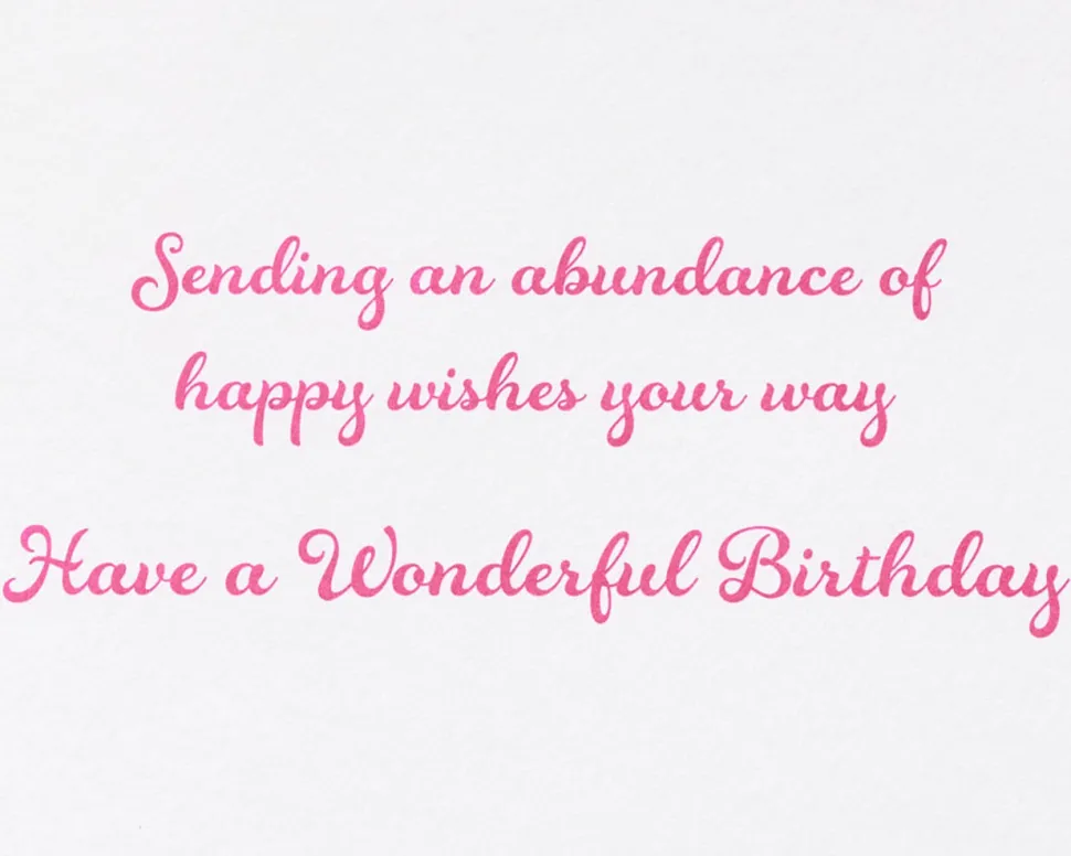 An Abundance of Happy Wishes Birthday Greeting Card