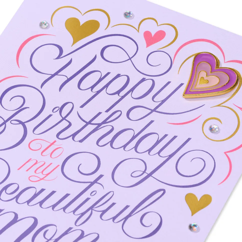 Better Person Birthday Greeting Card for Mom with Heart Pin