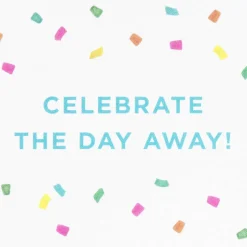 Celebrate the Day Away Birthday Greeting Card – Designed by Bella Pilar