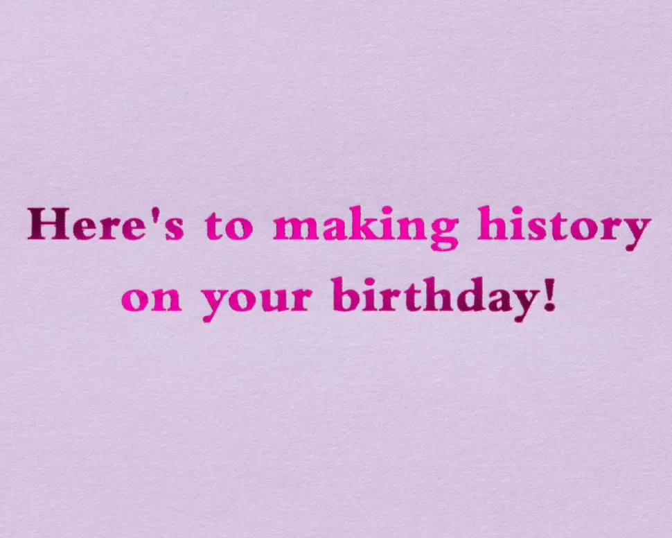 Flappers, Making History Funny Birthday Greeting Card