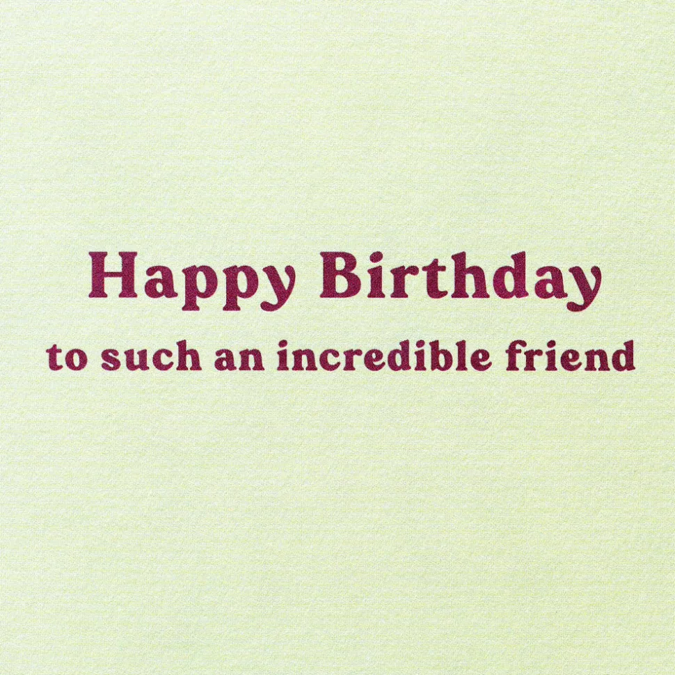 Incredible Friend Birthday Greeting Card for Friend
