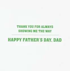 Showing Me The Way Fathers Day Greeting Card for Dad