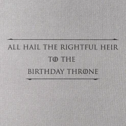 The Rightful Heir Game of Thrones Birthday Greeting Card