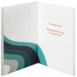 You Deserve It Fathers Day Greeting Card for Dad